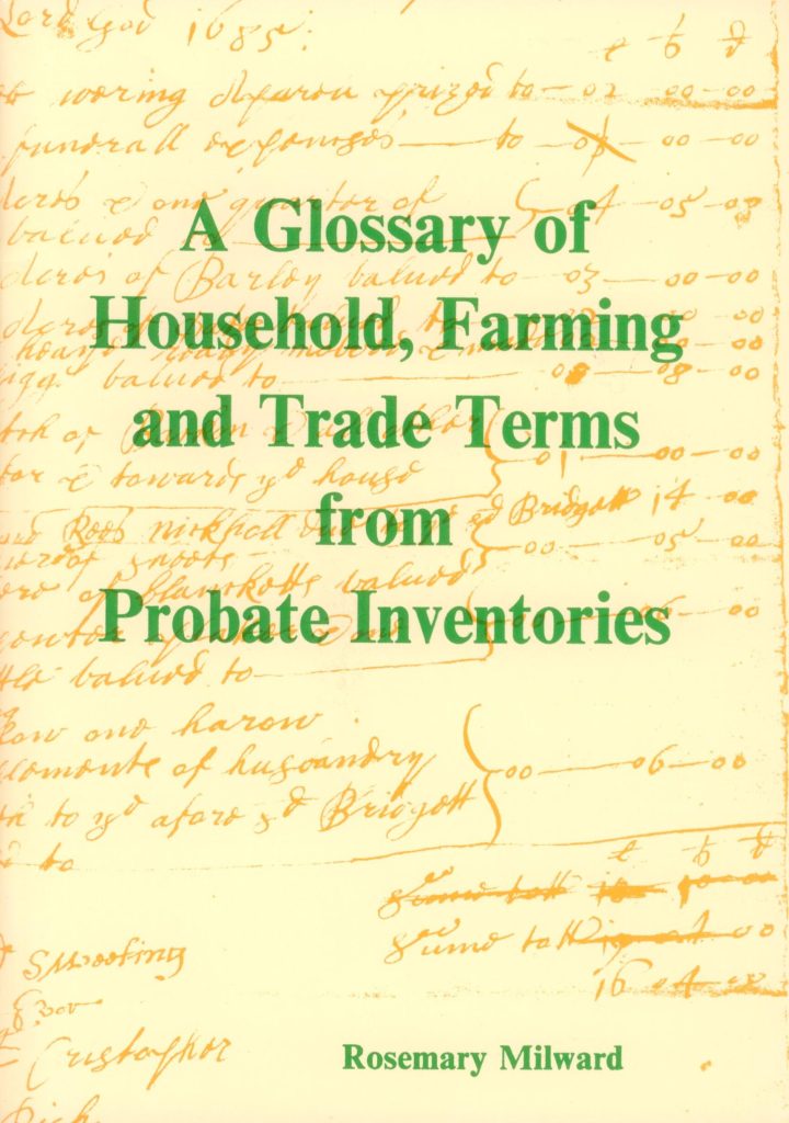 Glossary of Household, Farming & Trade Terms from Probate Inventories ...