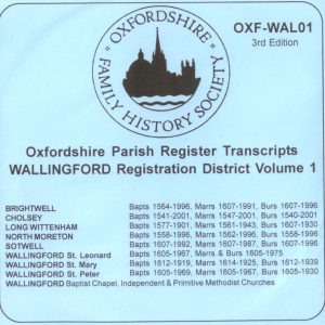 Wallingford Registration District, Parish Registers, Vol 1  OXF-WAL 01 (CD) OFHS