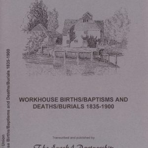 Bradfield Poor Law Union, Workhouse Births/Baptisms & Deaths/Burials 1835-1900