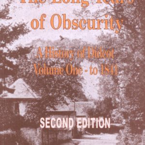 Didcot, The Long Years of Obscurity, Volume 1, to 1841