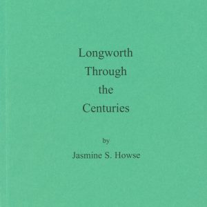 Longworth through the Centuries