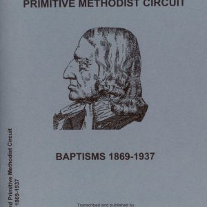 Hungerford Primitive Methodist Circuit Baptisms 1869-1937