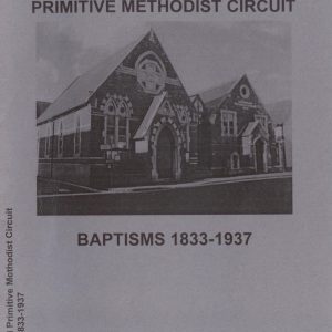 Wallingford Primitive Methodist Circuit. Baptisms 1833-1937