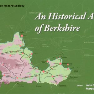 An Historical Atlas of Berkshire, (2nd Edition)