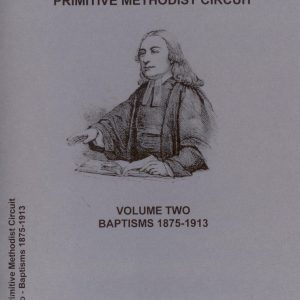 Newbury Primitive Methodist Circuit, Baptisms, Volume 2, 1875-1913