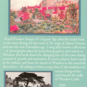 Windsor, Royal, Images of a Bygone Age
