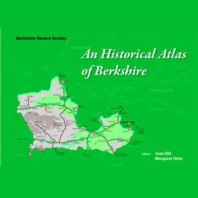 Historical Atlas of Berkshire (2nd Edition)