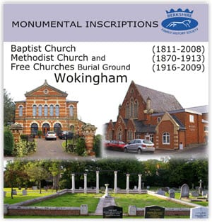 Read more about the article Wokingham Baptist, Methodist and Free Churches Burial Grounds Monumental Inscriptions CD