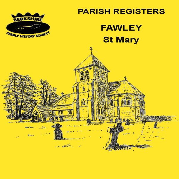 Fawley, St Mary, Parish Registers BFHS (CD) - Berkshire Family History ...