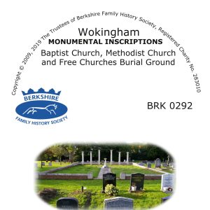Wokingham Baptist, Methodist and Free Churches Burial Grounds Monumental Inscriptions (CD)
