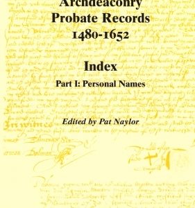 Berkshire Archdeaconry Probate Records 1480-1652, (3 volumes)