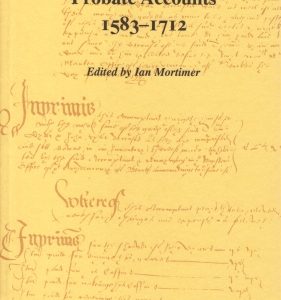 Berkshire Probate Accounts 1583-1712 (Berkshire Record Society Volume 4)