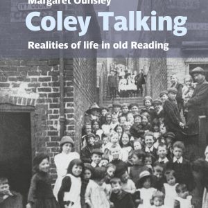 Coley Talking – realities of life in old Reading