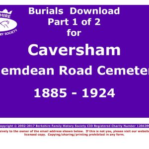 Caversham Hemdean Road Cemetery Burials 1885-1924 (Download) D1271 (Part 1 of 2)