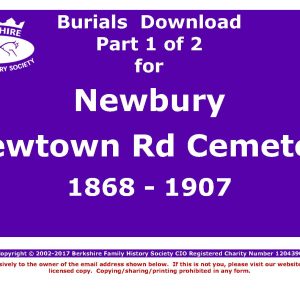 Newbury Newtown Rd Cemetery Burials 1868-1907 (Download) D1296 (Part 1 of 2)