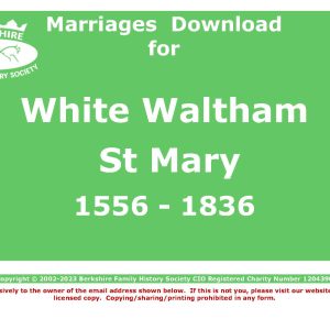 White Waltham St Mary Marriages 1556-1836 (Download) D1457