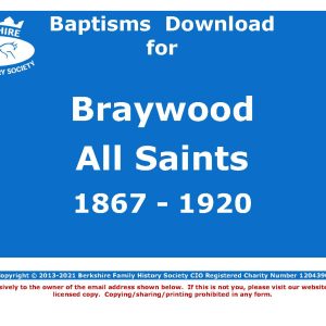 Braywood All Saints Baptisms 1867-1920 (Download) D1603