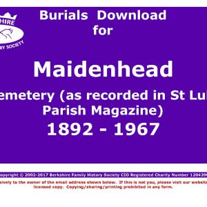 Maidenhead Cemetery (as recorded in St Luke Parish Magazine) Burials 1892-1967 (Download) D1813