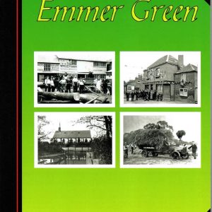 Emmer Green – Past & Present