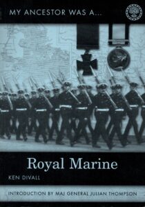 Book cover for "My Ancestor Was A... Royal Marine" by Ken Divall, featuring marching soldiers, military medals, and a vintage map background.