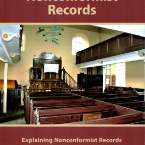 Introducing Nonconformist Records – explaining nonconformist records for family historians