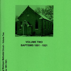Reading Wesleyan Methodist Circuit Vol.Two Baptisms 1891-1921