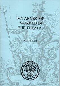Book cover of "My Ancestor Worked in the Theatre" by Alan Ruston, featuring a light blue background with a faint illustration of a crowned figure holding a trident and a circular tree logo at the bottom.