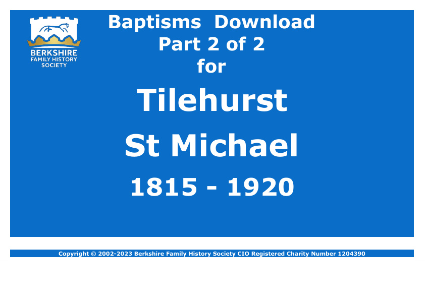 Tilehurst St Michael Baptisms 1815-1920 Download D1750 Part 2 of 2