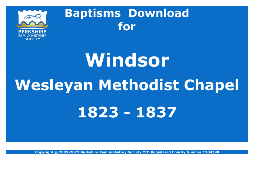 Windsor Wesleyan Methodist Chapel Baptisms 1823-1837 Download D1722
