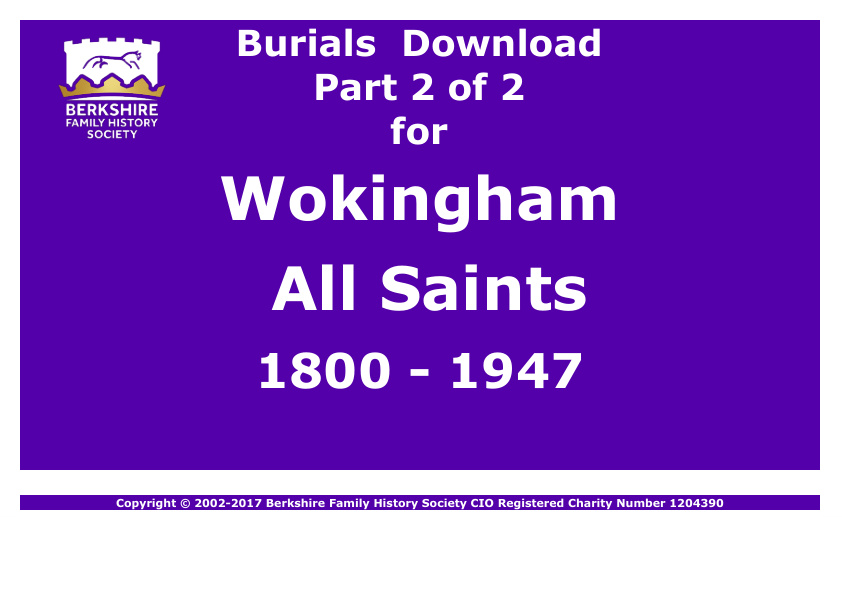 Wokingham All Saints Burials 1800-1947 Download D1356 Part 2 of 2